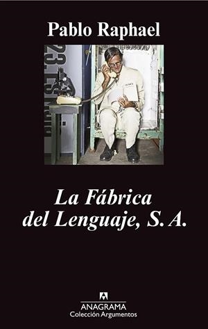 FÁBRICA DEL LENGUAJE, S.A., LA | 9788433963314 | RAPHAEL, PABLO