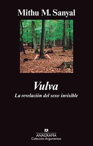 VULVA. LA REVELACIÓN DEL SEXO INVISIBLE | 9788433963390 | SANYAL, MITHU M.