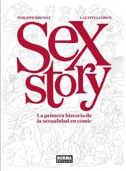 SEX STORY. LA PRIMERA HISTORIA DE LA SEXUALIDAD EN COMIC | 9788467932249 | BRENOT, PHILIPPE