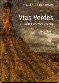 VIAS VERDES - 40 RUTAS A PIE Y EN BICI | 9788493557089 | MARTIN, IBON
