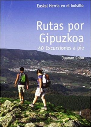 RUTAS POR GIPUZKOA - 40 EXCURSIONES A PIE | 9788493841379 | COBO, JUANAN