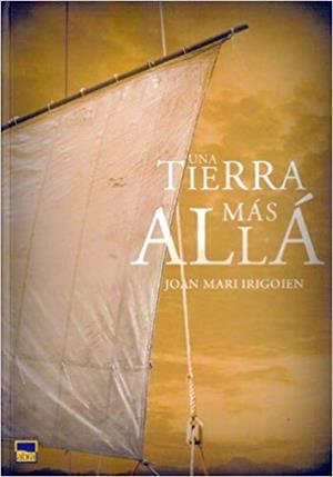 TIERRA MÁS ALLÁ, UNA | 9788480918008 | IRIGOIEN ARANBERRI, JOAN MARI