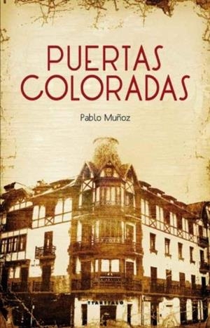PUERTAS COLORADAS | 9788498431551 | MUÑOZ PEÑA, PABLO