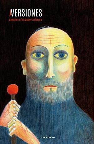 AVERSIONES | 9788498436297 | FERNANDEZ ALDASORO, ALEJANDRO