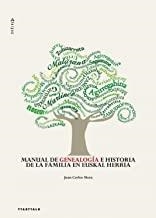 MANUAL DE GENEALOGÍA E HISTORIA DE LA FAMILIA EN EUSKAL HERRIA | 9788498430691 | MORA AFÁN, JUAN CARLOS
