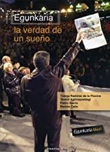 EGUNKARIA. LA VERDAD DE UN SUEÑO | 9788498432626 | ZALLO ELGUEZABAL, RAMON
