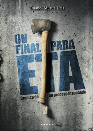 FINAL PARA ETA, UN | 9788498436891 | MURUA URIA, IMANOL