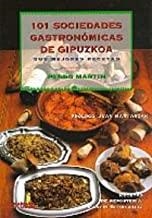 101 SOCIEDADES GASTRONÓMICAS DE GIPUZKOA | 9788480913447 | MARTIN VILA, PEDRO