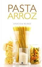 PASTA Y ARROZ | 9788480919647 | BILBAO MESO, AMAGOIA