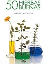 50 HIERBAS BUENAS | 9788498430172 | MARTIARENA, NEKANE