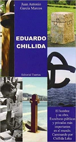 EDUARDO CHILLIDA | 9788471483911 | GARCIA MARCOS, JUAN ANTONIO