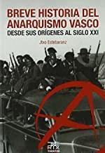 BREVE HISTORIA DEL ANARQUISMO VASCO | 9788471484857 | ESTEBARANZ GONZÁLEZ, JTXO (JUAN IGNACIO)
