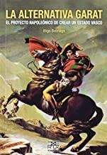 ALTERNATIVA GARAT, LA | 9788471485304 | BOLINAGA IRASUEGI, IÑIGO