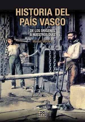 HISTORIA DEL PAÍS VASCO | 9788471485380 | MONTERO GARCÍA, MANUEL