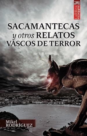 SACAMANTECAS Y OTROS RELATOS VASCOS DE TERROR | 9788471485229 | RODRÍGUEZ ÁLVAREZ, MIKEL