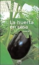 HUERTA EN CASA, LA | 9788471484307 | ARIN, USOA