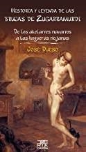 HISTORIA Y LEYENDA DE LAS BRUJAS DE ZUGARRAMURDI | 9788471484871 | DUESO ALARCÓN, JOSÉ