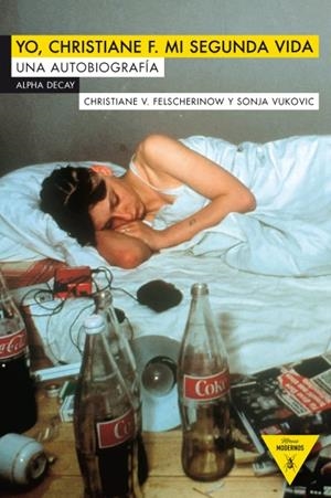 YO, CHRISTIANE F. MI SEGUNDA VIDA : UNA AUTOBIOGRAFÍA | 9788492837816 | FELSCHEROW, CHRISTIANE V.