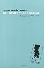 DEL TIEMPO Y LAS SOMBRAS | 9788493600785 | MARTIN TAFFAREL, TERESA