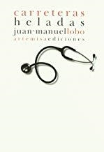 CARRETERAS HELADAS | 9788496374720 | LOBO, JUAN MANUEL