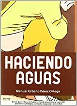 HACIENDO AGUAS | 9788493721701 | URBANO PEREZ, MANUEL