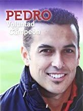 PEDRO VOLUNTAD DE CAMPEON | 9788496911543 | RODRIGUEZ LEDESMA, PEDRO ELIEZER