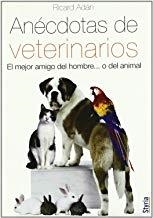 ANECDOTAS DE VETERINARIOS | 9788492520176 | ADAN, RICARD