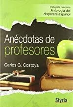 ANECDOTAS DE PROFESORES | 9788492520039 | COSTOYA, CARLOS G.