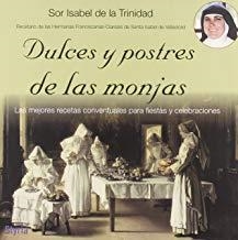 DULCES Y POSTRES DE LAS MONJAS | 9788492520008 | SOR ISABEL
