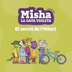 MISHA LA GATA VIOLETA 03. EL SECRET DE L'HILARI | 9788424663360