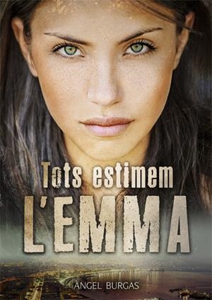 TOTS ESTIMEM L'EMMA | 9788424663254 | BURGAS, ÀNGEL