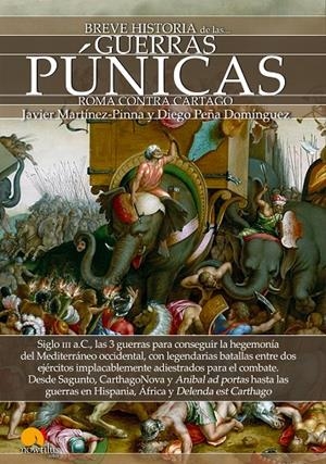 BREVE HISTORIA DE LAS GUERRAS PÚNICAS | 9788499678443 | MARTÍNEZ-PINNA, JAVIER / PEÑA DOMÍNGUEZ, DIEGO