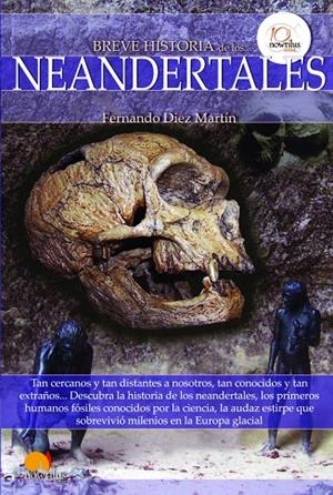 BREVE HISTORIA DE LOS NEANDERTALES | 9788499672373 | DIEZ MARTÍN, FERNANDO