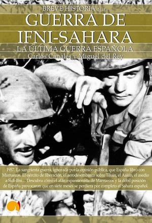 BREVE HISTORIA DE LA GUERRA DE IFNI-SÁHARA | 9788497639712 | CANALES TORRES, CARLOS / DEL REY VICENTE, MIGUEL