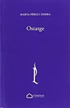 OSTATGE | 9788494859083 | PÉREZ I SIERRA, MARTA