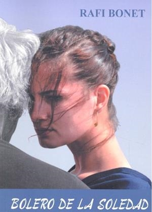 BOLERO DE LA SOLEDAD | 9788417391119 | BONET CÓRDOBA, RAFI