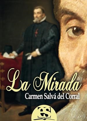 MIRADA, LA | 9788416705627 | SALVÁ DEL CORRAL, CARMEN