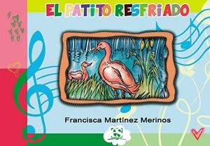 PATITO RESFRIADO, EL | 9788417089382 | MARTÍNEZ MERINOS, FRANCISCA