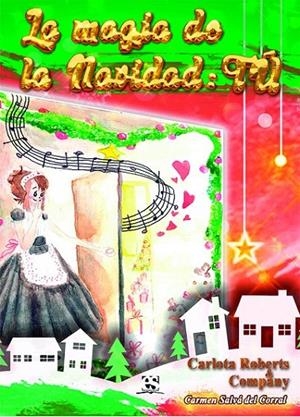 MAGIA DE LA NAVIDAD, LA : TÚ | 9788417286224 | SALVÁ DEL CORRAL, CARMEN