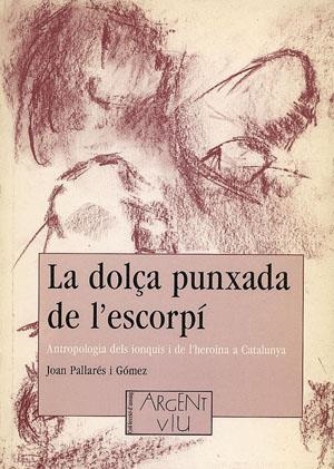 DOLÇA PUNXADA DE L'ESCORPI, LA | 9788479352417 | PALLARES, JOAN