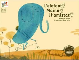 ELEFANT MAINÚ I L'AMISTAT, L' | 9788492745913 | BALADA HERRERA, MONTSERRAT