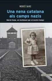 NENA CATALANA ALS CAMPS NAZIS, UNA | 9788498469257 | SANZ, MERCÈ