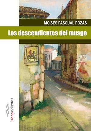 DESCENDIENTES DEL MUSGO, LOS | 9788494271250 | PASCUAL POZAS, MOISÉS