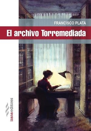 ARCHIVO TORREMEDIADA, EL | 9788494456725 | PLATA, FRANCISCO