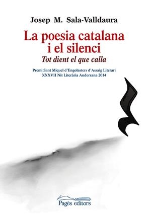 POESIA CATALANA I EL SILENCI, LA | 9788499756325 | SALA-VALLDAURA, JOSEP MARIA