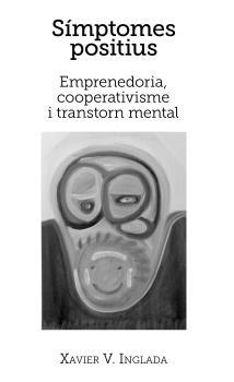 SÍMPTOMES POSITIUS | 9788416445110 | INGLADA, XAVIER V.