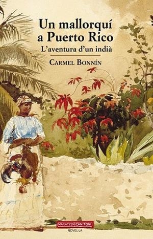 MALLORQUÍ A PUERTO RICO, UN | 9788416163724 | BONNÍN I CORTÉS, CARMEL