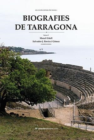 BIOGRAFIES DE TARRAGONA VOL.5 | 9788416505715 | GÜELL, MANEL / ROVIRA, SALVADOR