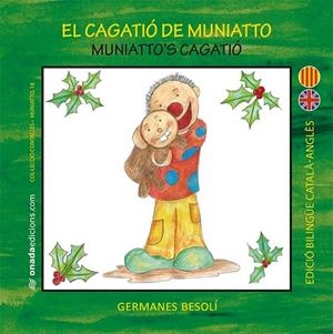 CAGATIÓ DE MUNIATTO, EL / MUNIATTO'S CAGATIÓ | 9788416505739 | BESOLÍ, OLGA / BESOLÍ, ESTER