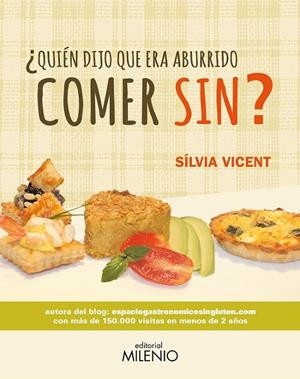 QUIÉN DIJO QUE ERA ABURRIDO COMER SIN? | 9788497437554 | VICENT, SILVIA